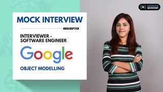 Google Mock Interview with Software Engineer | Object Modelling #interviewkickstart