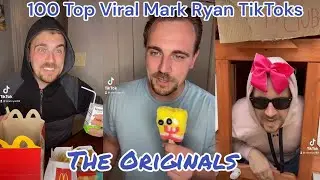 100 Top Viral Mark Ryan TikToks!!!