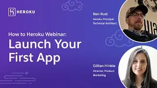 How to Heroku: Launch Your First App