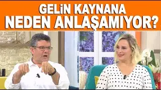 Gelin kaynana neden anlaşamıyor? - Alişan Kapaklıkaya Yorumluyor