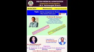 INDIAN MEDICAL ASSOCIATION  KARNATAKA STATE BRANCH Nelamangala Branch - Money management for Doctors