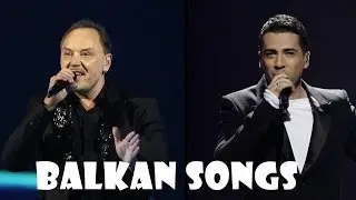 Eurovision BALKAN SONGS (2005-2016) | My Top 30