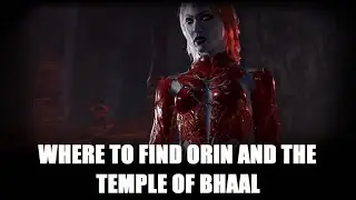 How to find the Temple of Bhaal's LOCATION and face Orin - Baldur's Gate 3