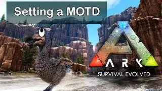 How to Set a Message of the Day in Ark! 