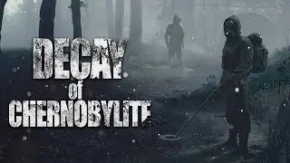 Decay of Chernobylite | DayZ Stalker RP | Launch trailer