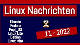 Linux und Open Source News November 2022 | Debian Ubuntu Fedora Mint  etc.