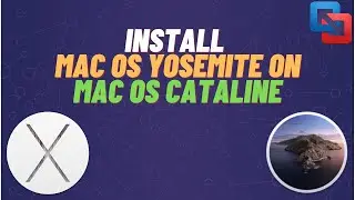 How to install Mac OS Yosemite on Mac OS Catalina | Level 1