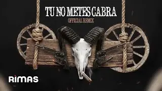 BAD BUNNY x DADDY YANKEE x ANUEL AA x COSCULLUELA - TÚ NO METES CABRA REMIX (Official Audio)