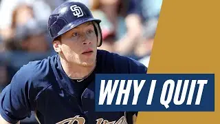 Why I Quit Playing Professional Baseball