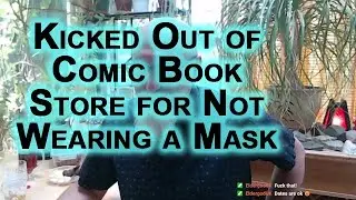 Update on Comics Hauls & Story of Getting Kicked Out of Comic Book Store for Not Wearing a Mask