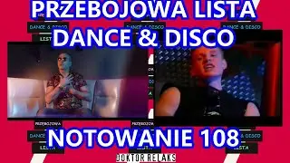 NOTOWANIE 108 - PRZEBOJOWA LISTA - DANCE & DISCO (z dnia 07.09.2024 r.)