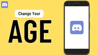 How to Change Your Age on Discord