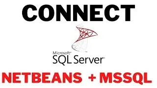 How to connect NetBeans with MSSQL : 2019 | Part 2