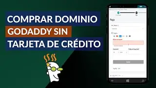 Cómo Comprar un Dominio en GoDaddy sin Tarjeta de Crédito | Aprende a Comprar un Dominio en Internet