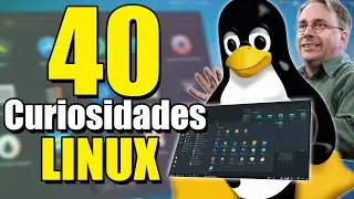 40 COSAS que NO sabías de LINUX