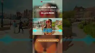 Klaudia Zielińska -Jambo Znowu Czuje Lato Da Luca Remix