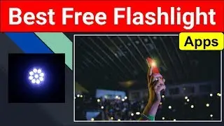 Top 5 Best Free Flashlight Apps 2020