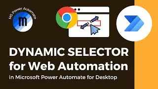 How to create a Dynamic Selector (Web automation)—Microsoft Power Automate for Desktop Tutorial