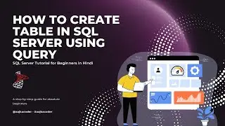How to Create Table in SQL Server using Query | MS SQL Server Tutorial in Hindi