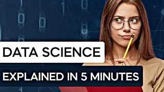 Data Science In Just 5 minutes || What Is Data Science? 