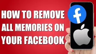 How To Remove All Memories On Facebook (Step-by-Step Guide)