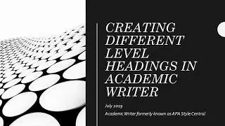 Creating Different Level Headings in Academic Writer