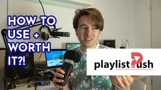 How to use Playlist Push in 2020 - I Spent 300$ on Playlistpush so you dont have to - Or do you?