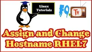 Linux Command Line Tutorial | How to Assign Host Name Red Hat Linux | FOTV