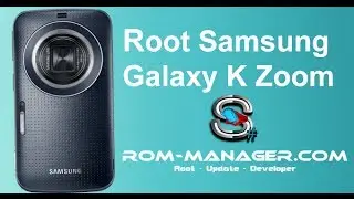 Root Samsung Galaxy K Zoom