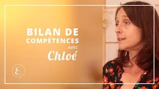 Les Bilans de compétences de Chloé / chez Ellipse Formation