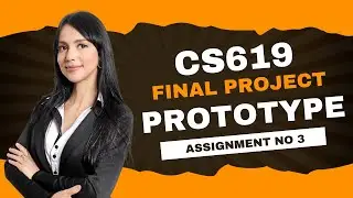 CS619 Prototype Phase | CS619 Prototype Assignment 3 | CS619 Final Project by ZA Academy