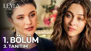 Leyla: Hayat…Aşk…Adalet 1. Bölüm 3. Tanıtım - "Bana Geçmişten Birini Hatırlattın" (YAKINDA NOW'DA!)