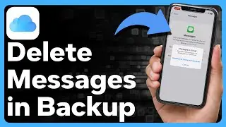 How To Delete Messages From iCloud Backup