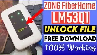 Zong FIBERHOME Unlock Free - Zong Device LM53Q1 Free Unlock File