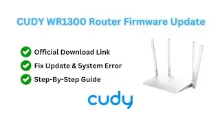 CUDY WR1300 Router Firmware Update and Fix Error