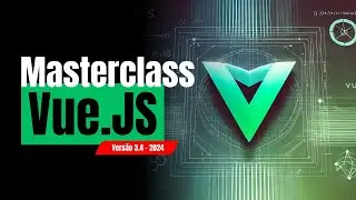 Masterclass Vue.JS 2024