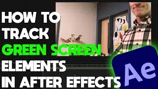 How to Track Green Screen Elements in After effects