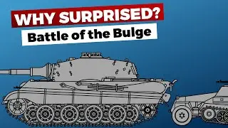 Battle of the Bulge: Why were the Allies surprised?