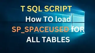 How to Get SP_SPACEUSED for all tables in a SQL Server database #sp_spaceused #sqlserver