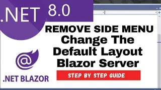 .Net 8 Blazor Server Change Default Layout Remove side menu