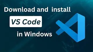 How to Download and install Visual Studio Code on Windows 10