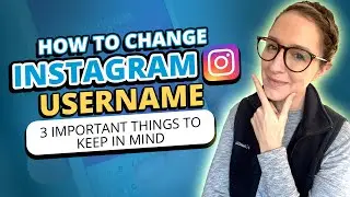 How to Change Instagram Username: 3 Things to Keep in Mind