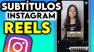 Cómo PONER SUBTÍTULOS a REELS de INSTAGRAM (2024)