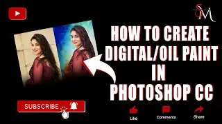 HOW TO CREATE A DIGITAL/OIL PAINT IN PHOTOSHOP CC II AFTER EFFECT II PREMIERE II SM ENTERTAINMENT