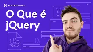 O Que é jQuery? (2024)🔎 - Hostinger Brasil