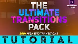 [DP669] The Ultimate Transition Pack - Adobe Premier Pro TUTORIAL