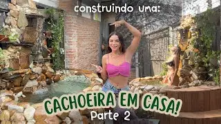 Construindo uma Cachoeira com Ofurô em casa - Parte 2