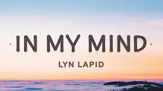 Lyn Lapid - In My Mind (Lyrics)