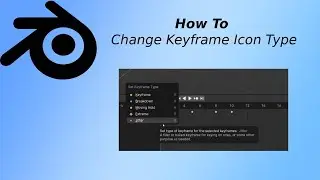 Blender Tutorial How To Change Keyframe Icon Type 