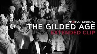 Chapter 1 | The Gilded Age | American Experience | PBS